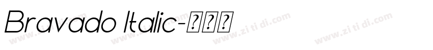 Bravado Italic字体转换 Bravado Italic字体转换